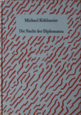 Buch: Michael Köhlmeier – Die Nacht der Diplomaten